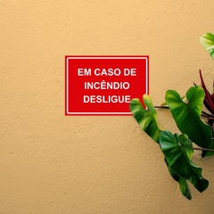 Placa de Sinalização em Caso de Incêndio Desligue