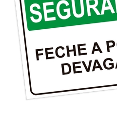 Placa de Sinalização Segurança Feche a Porta Devagar em Pvc - comprar online