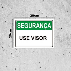 Placa de Sinalização Segurança Use Visor em Pvc na internet