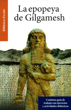 La epopeya del Gilgamesh Biblioteca Escolar Infantil - Libro Nuevo