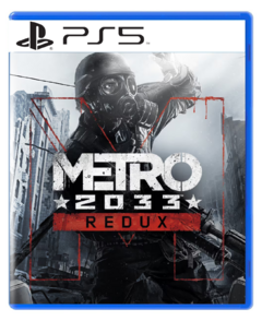 METRO 2033 REDUX PARA PS5