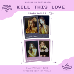 BLACKPINK Photocard Fanmade KILL THIS LOVE