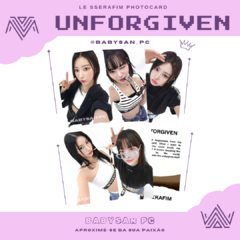 LE SSERAFIM Photocard Fanmade UNFORGIEN