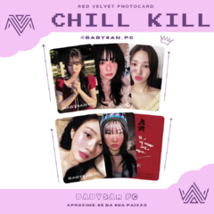 RED VELVET Photocard Fanmade Chill Kill - loja online