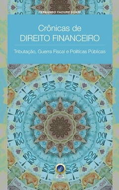 Crônicas de Direito Financeiro – Fernando Facury Scaff