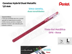 Caneta PENTEL Hybrid Dual Metallic Rosa + Rosa Metálico - K110-DPX
