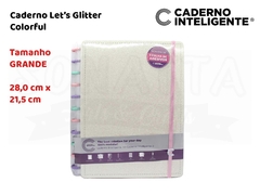 Caderno Let's Glitter Colorful Grande - CADERNO INTELIGENTE