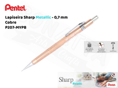 Lapiseira PENTEL Sharp Metallic Cobre 0.7mm – P207-MYPB