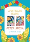 Apostila de Moldes Festa Junina