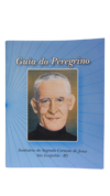 Livro Guia do Peregrino - Santuário do Sagrado Coração de Jesus - Padre Reus