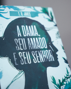 A Dama, Seu Amado e Seu Senhor | T. D. Jakes - comprar online