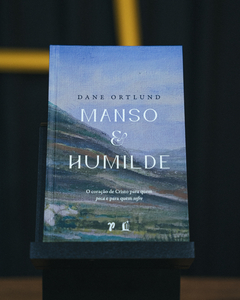 Manso e Humilde | Dane Ortlund