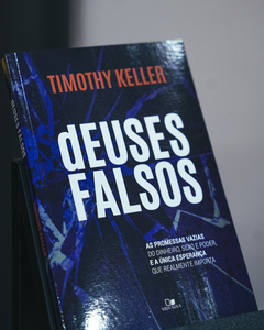 Deuses Falsos | Timothy Keller - comprar online