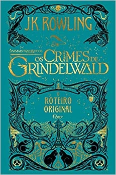 Livro - Animais Fantásticos - Os crimes de Grindelwald