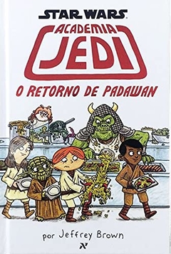 Livro Academia Jedi - O retorno de Padawan - Capa Dura