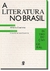 A Literatura no Brasil - Volume I - Introdução Geral