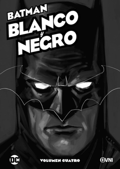 BATMAN: BLANCO Y NEGRO VOL 04