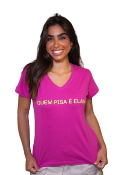 Camisa Feminina Quem Pisa É Ela Rosa Pink