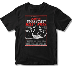 Camiseta Faster, Pussycat! Kill! Kill!