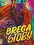 Brega Story, de Gidalti Jr.