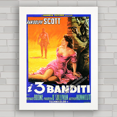 QUADRO DECORATIVO DE CINEMA FILME 3 BANDITI 2 - comprar online