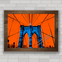 QUADRO DECORATIVO BROOKLYN BRIDGE POP-ART na internet