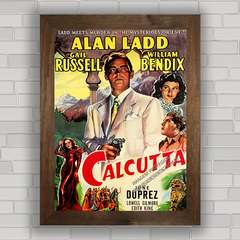 QUADRO DE CINEMA FILME ANTIGO CALCUTTA 1947