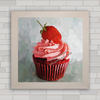 QUADRO DECORATIVO COZINHA 156 - CUPCAKE DE MORANGO