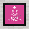 QUADRO DECORATIVO COZINHA 159 - KEEP CALM CUPCAKE