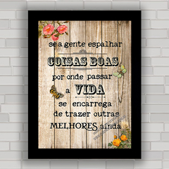 QUADRO DECORATIVO FRASES 13 - COISAS DA VIDA - comprar online