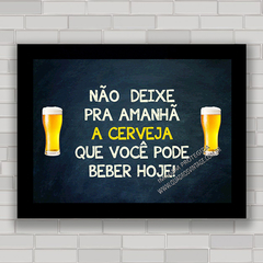 QUADRO DECORATIVO FRASES 14 - CERVEJAS