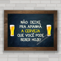 QUADRO DECORATIVO FRASES 14 - CERVEJAS na internet