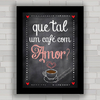 QUADRO DECORATIVO FRASES 16 - CAFÉ COM AMOR