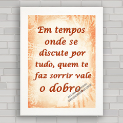 QUADRO DECORATIVO FRASES 195 - SORRIR O DOBRO na internet