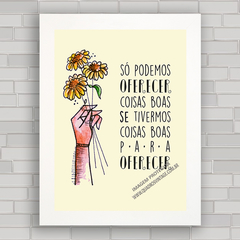 QUADRO DECORATIVO FRASES 196 - FLORES na internet