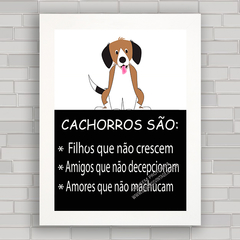 Quadro decorativo frases 213 - Cachorros - comprar online