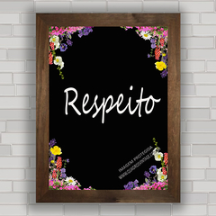 QUADRO DECORATIVO FRASES 240 - RESPEITO na internet