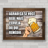 QUADRO DECORATIVO FRASES 55 - CERVEJA