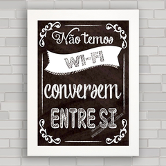 QUADRO DECORATIVO FRASES 61 - WI FI - comprar online