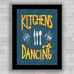 QUADRO DECORATIVO FRASES 66 - KITCHENS DANCE