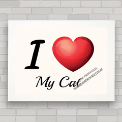 QUADRO DECORATIVO GATOS 49 LOVE MY CAT - comprar online