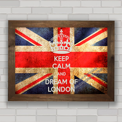 QUADRO DECORATIVO KEEP CALM DREAM LONDON na internet