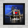 QUADRO DECORATIVO LONDRES 5 PONTE DA TORRE