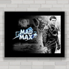 QUADRO DE CINEMA FILME MAD MAX 5