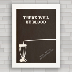 QUADRO MINIMALISTA FILME THERE WILL BE BLOOD 3 - comprar online