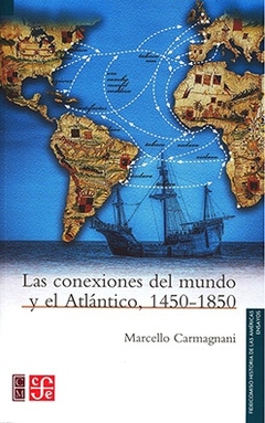 Las conexiones del mundo y el Atlántico 1450-1850