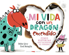 Mi vida con un dragón encendido