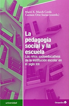 PEDAGOGIA SOCIAL Y LA ESCUELA, LA