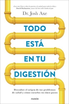 Todo está en tu digestión