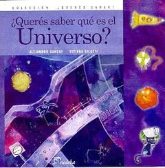 Querés saber qué es el Universo?